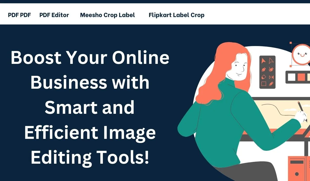 PDF Editor, Meesho crop label, Flipkart label crop, and PDF crop – A Comprehensive Tool to Crop PDFs